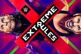 WWE Extreme Rules Recap