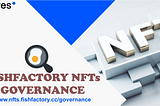 Digest 002: Governance Update & RoadMap for Fishfactory NFTs