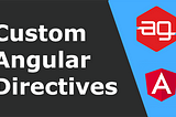 Custom Directives in Angular
