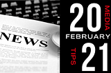 News Angles and Media Tips, you can tap into for February 2021