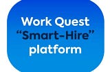 WorkQuest Platform