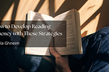 How to Develop Reading Fluency with These Strategies | Diala Ghneim | Professional Overview
