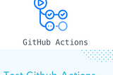 Debug Github Actions Locally with Act