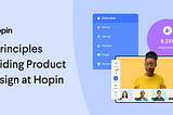 6 Product Design Principles at Hopin