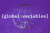 Custom Global Variables Using the Config File