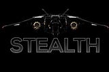 The Art of Secrecy: Stealth