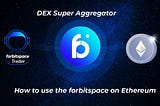 How to use forbitspace on Ethereum