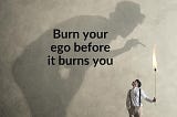 When does the Ego creep in?