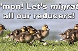 Ducks++: Redux Reducer Bundles