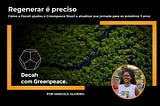 HOW DECAH HELPED GREENPEACE BRAZIL UPDATE ITS JOURNEY FOR THE NEXT 3 YEARS