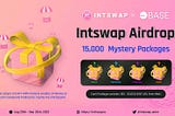 Intswap’s airdrop on Base begins: 15,000 Mystery Package NFT Start FreeMint