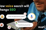 How voice search will change SEO