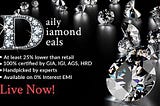 Diamond Offer: A diamond is forever, and it can be yours today at a bargain!