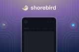Shorebird CodePush — Your Saviour!