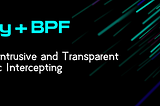 Pipy and BPF: Creating a Non-intrusive and Transparent Traffic Interception Solution