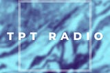 TPT Radio: Houston, Climate Change, & the Sunrise Movement