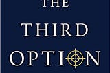 Book Reveiw The Third Option: Covert Action and American Foreign Policy by Loch K.