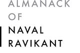 The Almanack of Naval Ravikant || A guide to Wealth and Happiness