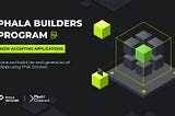 El programa Phala Builders ahora está aceptando solicitudes