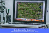 Data Science for Beginners: A Step-by-Step Introduction to Unlocking the Power of Data —…