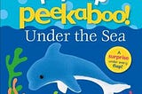 PDF Pop-Up Peekaboo! Under The Sea: A surprise under every flap! By D.K. Publishing