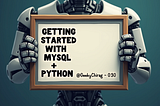 Getting Started with MySQL📅 and Python🐍
