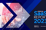 Software Equity Group 2023 Annual SaaS Report&nbsp;