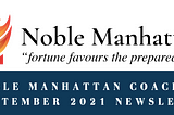 Noble Manhattan September Newsletter — Coaching Blog