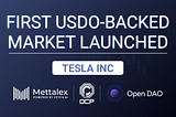 Mettalex Launches First USDO Market — Tesla Inc.