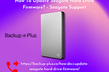 Updating your Seagate Hard Drive Firmware maintains the storage and the default factory settings, follow our steps to update all types of Seagate HHD Firmware.