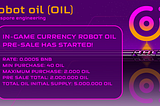 Robot Oil Pre Sale Is Open!