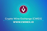 CWEX Future of decentralized fine wine trading