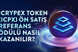 ICRYPEX TOKEN (ICPX) Ön Satış Referans Programı ile Ödülleri Topla!