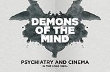 Demons of the Mind. Psychiatry and Cinema in the Long 1960s
