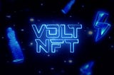 VOLT NFT is a digital marketplace for crypto collectibles and non-fungible tokens