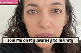 A close-up portrait of Liat Portal with a neutral expression, looking directly at the camera. Her face is framed by natural curls, and the background is softly lit. Text overlay says: “Join Me on My Journey to Infinity.” In the picture: Liat Portal’s calm yet serious expression invites viewers to connect with her unfolding story.