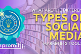 What Are the Different Types of Social Media Marketing Tools?
