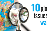 10 Global Health Issues