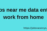 jobs near me data entry work from home (dammy post)