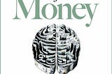 Psychology of Money — Book Review