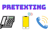 Social Engineering: Pretexting | Part 3