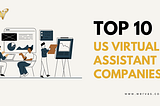 The Best US Virtual Assistant Companies for 2023!