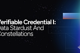 Verifiable Credential I：データスターダストとコンステレーション