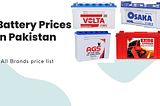 Battery Prices in Pakistan: (All Brands Price List)