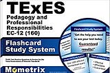 READ/DOWNLOAD@) TExES Pedagogy and Professional Responsibilities EC-12 (160) Flashcard Study…