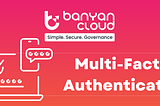 Why is MFA an Important Part Of Cyber Security?
