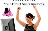 Tips And Tricks For Rocking At Direct Sales