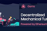 ¿Qué es Gems $GEM? Descentralización de Mechanical Turk para democratizar las tareas