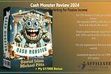 Cash Monster Review 2024: Simplify Affiliate Marketing for Passive Income