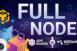 Ape Board and KillSwitch share Full Node